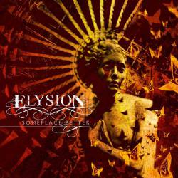 Elysion (GRC) : Someplace Better